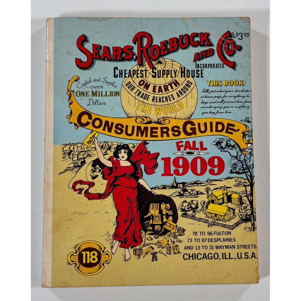 Sears Roebuck and Co. 1909 Consumers Guide Fall Catalog Illustrated Vintage